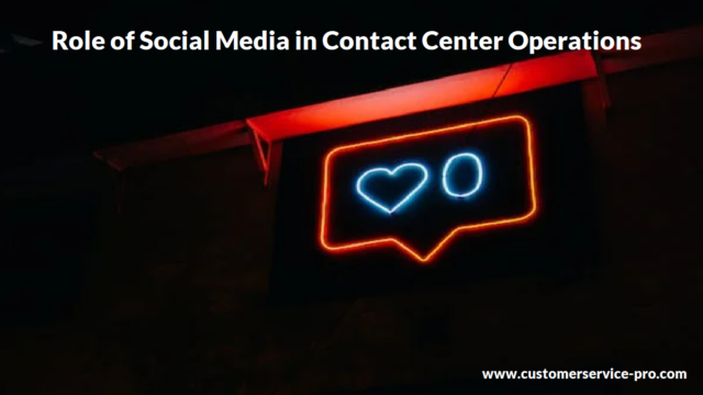 Role of Social Media in Contact Center Operation